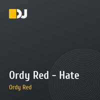 Ordy Red - Hate