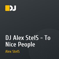 DJ Alex StelS - To Nice People