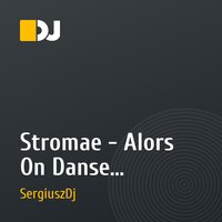 Stromae - Alors On Danse (sergiuszdj rmx)
