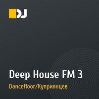 Deep House FM 3