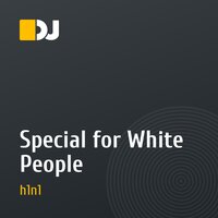 Special for White People