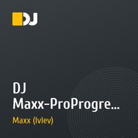 DJ Maxx-ProProgressive
