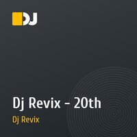 Dj Revix - 20th