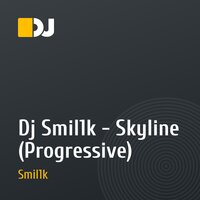 Dj Smil1k - Skyline (Progressive)