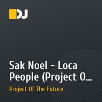 Sak Noel - Loca People (Project Of The Future Remix)