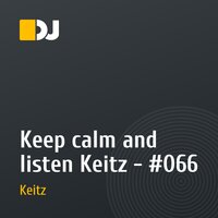 Keep calm and listen Keitz - #066