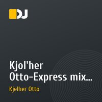 Kjol'her Otto-Express mix 2009