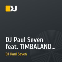 DJ Paul Seven feat. TIMBALAND - Morning After Dark