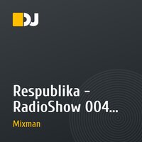 Respublika - RadioShow 004 (22-04-2011)