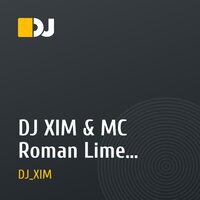 DJ XIM & MC Roman Lime - Setka Club ( R'n'B original)