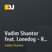 Vadim Shantor feat. Lonedog - R. A. M. V.