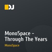 Mono5pace - Through The Years