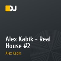 Alex Kabik - Real House #2