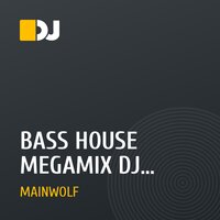 BASS HOUSE MEGAMIX  DJ MainWolf 2016