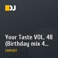 Your Taste VOL. 48 (Birthday mix 4 years)