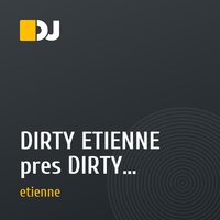 DIRTY ETIENNE pres DIRTY DANCES 151210