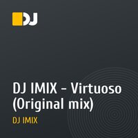 DJ IMIX - Virtuoso (Original mix)