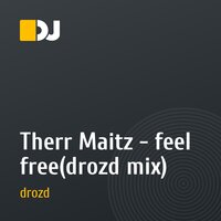 Therr Maitz - feel free(drozd mix)