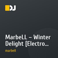 MarbeLL – Winter Delight [Electro House] [2014]