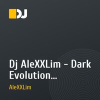 Dj AleXXLim - Dark Evolution  (03.03.16)