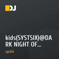 kids(SYSTSIX)@DARK NIGHT OF DRUM&BASS CREW