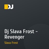 Dj Slava Frost - Revenger