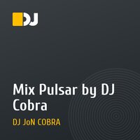 Mix Pulsar by DJ Cobra