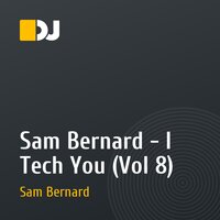 Sam Bernard - I Tech You (Vol 8)