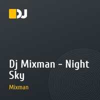 Dj Mixman - Night Sky