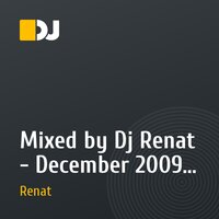 Mixed by Dj Renat - December 2009 Promo Mix