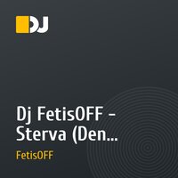 Dj FetisOFF - Sterva (Den PetroFF - Стерва)