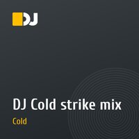 DJ Cold strike mix