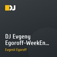 DJ Evgeny Egoroff-WeekEnd Party DFM Saransk 106.3 fm