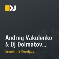 Andrey Vakulenko & Dj Dolmatov - Uhodi (Ermohin & Korolyov remix)