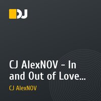 CJ AlexNOV - In and Out of Love (original mix)