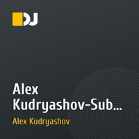 Alex Kudryashov-Substream (Original Mix)