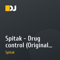 Spitak - Drug control (Original Mix)
