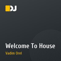 Welcome To House