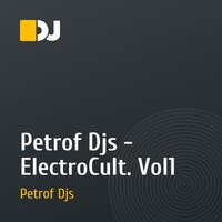 Petrof Djs - ElectroCult. Vol1