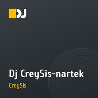 Dj CreySis-nartek