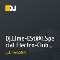 Dj.Lime-ESt@l_Special Electro-Club Mixes_Vol.3