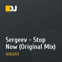 Sergeev - Stop Now (Original Mix)