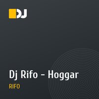 Dj Rifo - Hoggar