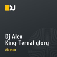 Dj Alex King-Ternal glory