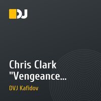 Chris Clark "Vengeance Drools" (Kafidov Remix)