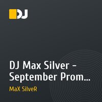 DJ Max Silver - September Promo Mix
