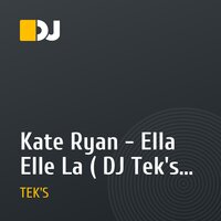 Kate Ryan - Ella Elle La ( DJ Tek's Club Remix 20'09)