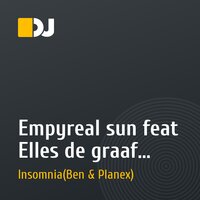 Empyreal sun feat Elles de graaf - From dark to light (INSOMNIA dub remix)