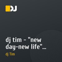 dj tim - "new day-new life" (promo  cut)