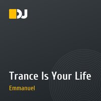 Trance Is Your Life
